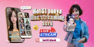 Read more about the article Hot51 Live App Indonesia: Platform Streaming yang Membangun Komunitas Interaktif